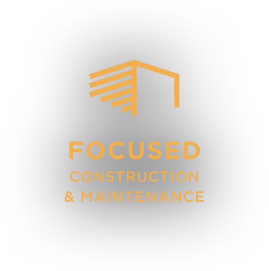 Focused Construction & Maintenance